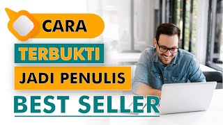 Cara dan Tips Nulis Buku Best Seller