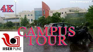 IISER Pune Campus Tour| 4K |From MAIN Building to DINING block | #iiserpune #iiser #rain #iat #pune