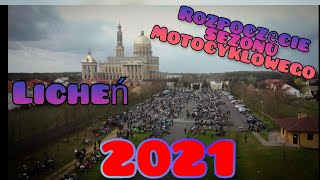 IX OGÓLNOPOLSKE ROZPOCZĘCIE SEZONU MOTOCYKLOWEGO  LICHEŃ 2021.