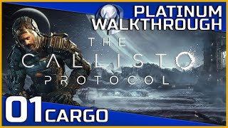 The Callisto Protocol Full Platinum Walkthrough - 01 - Cargo