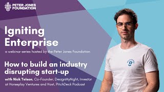 Igniting Enterprise: How to build an industry disrupting start-up