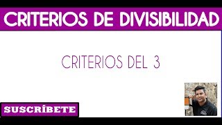 Criterios de Divisibilidad del 3