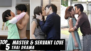 [Top 5] Master Servant Love in Thai Lakorn | Thai Drama