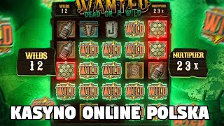 WIELKIE EMOCJE W POLSKIM KASYNIE ONLINE / WYGRANA NA SLOCIE WANTED DEAD OR AWILD