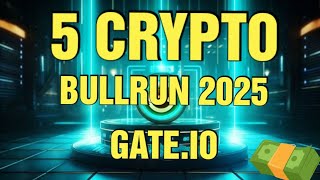 5 cryptomonnaies pépites sur Gate.io avant le Bullrun