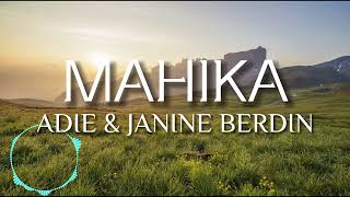 MAHIKA - ADIE & JANINE (LYRICS)