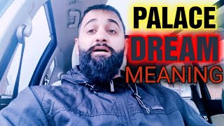 PALACE/MANSION DREAM Meaning - Dreaming Of PALACES