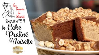 Recette de Cake aux praliné Noisette // Les Secrets de Muriel