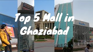 Top 5 Mall in Ghaziabad |Pacific mall | Shipra mall |Gaur City| Mahagun Metro mall | Opulent Mall