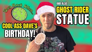 COOL ASS DAVES BIRTHDAY CELEBRATION!!!!!