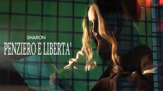 Sharon - Penziero e liberta' (Video Ufficiale 2023)