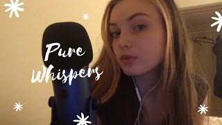 ASMR Whisper Ramble Pure Up Close Whispering💕💗