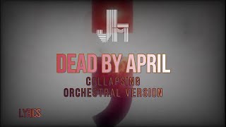 Dead by April – Collapsing (Orchestral Version) / Lyrics  JesLa Music