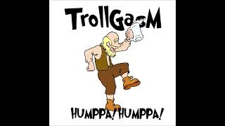 Trollgasm - Humppa Humppa! (lyrics)