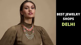 Best Jewellery Shops in Delhi