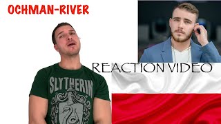 Ochman-River EUROVISION 2022 Poland (Reaction)