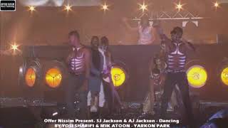 Offer Nissim Present SJ Jackson & AJ Jackson - Dancing 24.9.18