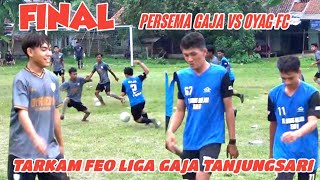 LAGA FINAL PERSEMA GAJA VS OYAG FC DI BOLA TARKAM FEO LIGA GAJA TANJUNGSARI 2024