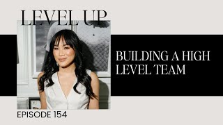 Building a High Level Team w/ Abby Jiu