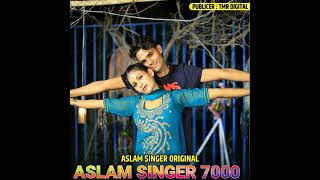 Aslam singer SR 7000 Aslam singer mewati new mewati gana