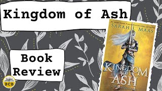 Kingdom of Ash Book Review - Includes Spoilers!