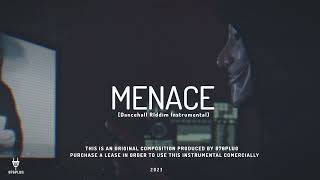 “Menace” Dancehall Riddim Instrumental 2023