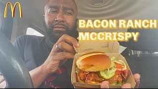 MCDONALD’S®️ *NEW* BACON RANCH MCCRISPY CHIX SANDWICH