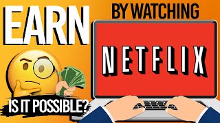 Earn Money With Netflix | Make Money Watching Videos 2024