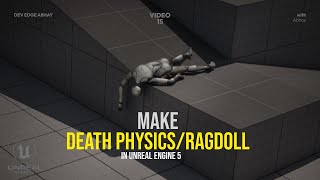 Make after DEATH Physics | Ragdoll in Unreal Engine!