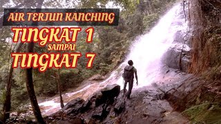 Air Terjun Kanching level 1 sampi level 7, Kanching Eco-Forest Park, Rawang, Selangor.