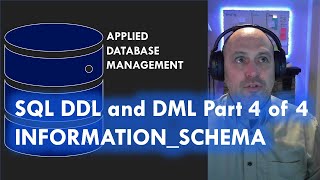 SQL: DDL and DML Part 4 of 4: INFORMATION SCHEMA