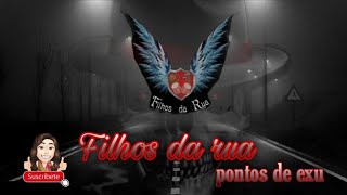 Filhos da rua / varios pontos de exu - quimbanda