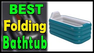 Top 5 Best Folding Bathtub Review 2025