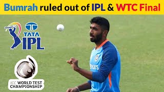 Breaking News : Jasprit Bumrah ruled out of IPL 2023 & WTC Final |