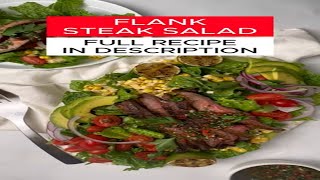 The Best Grilled Flank Steak Salad Recipe Ever | #shorts #steaksalad