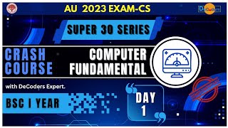 Computer Fundamental day 1 | Super 30 BSc 1st year