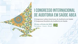 Congresso Internacional de Auditoria em Saúde - Dia 2.dez (manhã)