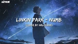 [Nightcore] Linkin Park - Numb (Cover by Halocene)