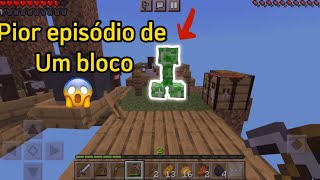 ESSE FOI O PIOR EPISÓDIO! DE ONE BLOCK NO MINECRAFT 😢