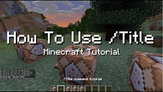 Minecraft Title Command Tutorial. Learn How To Use All Title Commands In This Minecraft Video!