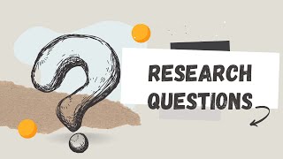 Research Questions | Scope and Delimitation