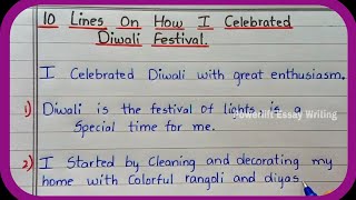 10 Lines on How I Celebrated Diwali Festival | Essay on How I Celebrated Diwali | About Diwali