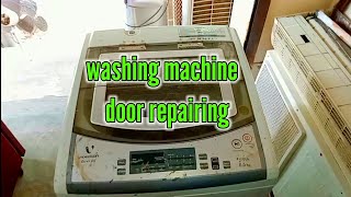 #washing machine door repairing