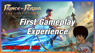 Prince of Persia: The Lost Crown FIRST EXPERIENCE