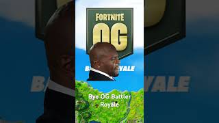 By OG Battle Royale #fortnite #og #ogfortnite #bye #battleroyale #sad