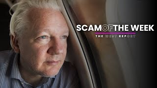 Julian Assange is home | Scam of the Week