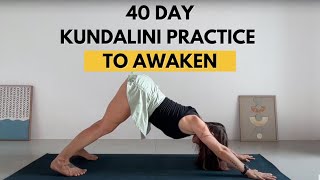 Kundalini 40 day practice for Awakening