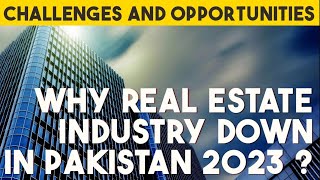 Why Real Estate Industry Down in Pakistan 2023   Current Market Situation   Overseas Pakistani