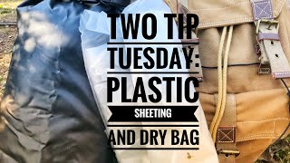 Two Tip Tuesday: Plastic Sheeting and Dry Bag