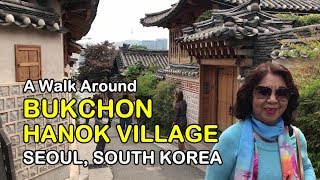 BUKCHON HANOK VILLAGE, SEOUL. A Village With Traditional Houses. With ENGLISH Subtitle